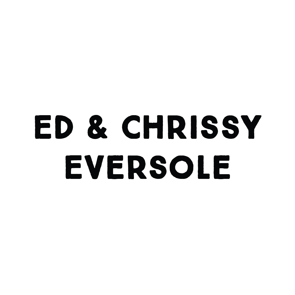 Ed and Chrissy Eversole