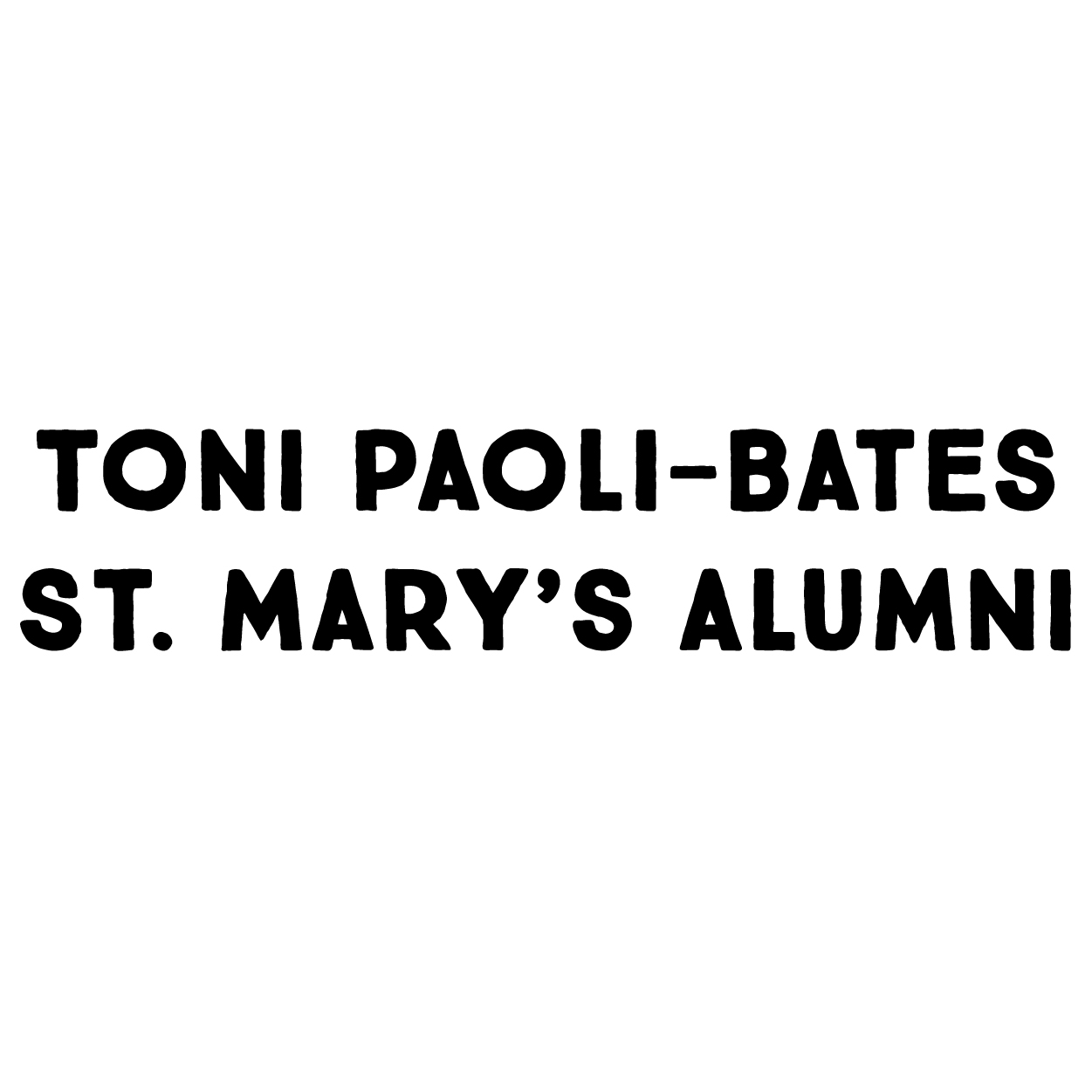 Toni Paoli-Bates, St. Mary's Alumni